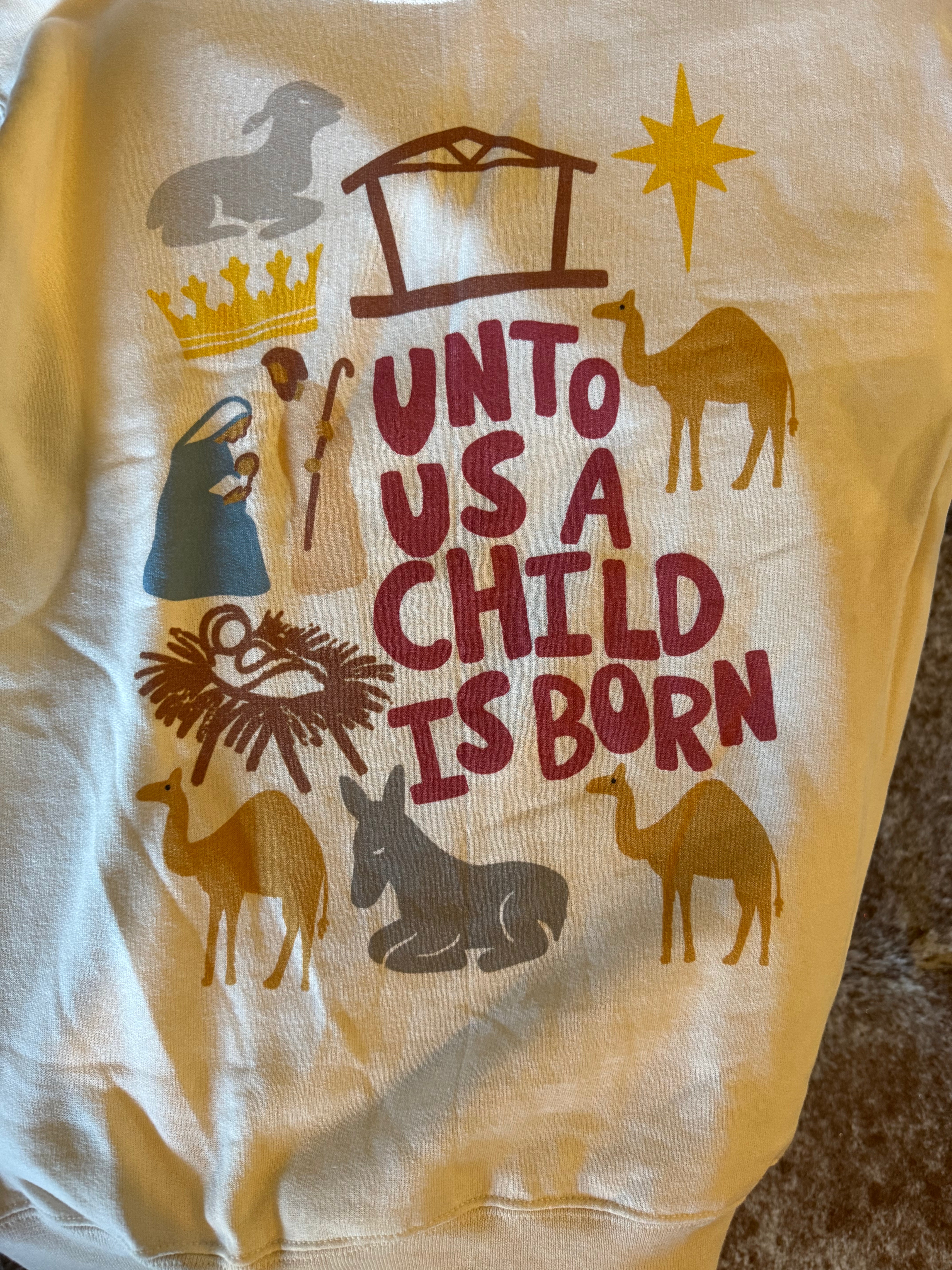 Unto Us A Child is Born Sweatshirt
